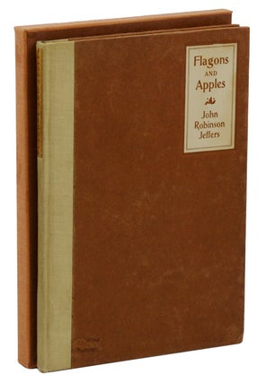 Item #140941027 Flagons and Apples. Robinson Jeffers
