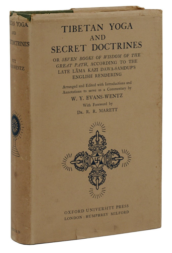 Item #140941047 Tibetan Yoga and Secret Doctrines: or Seven Books of Wisdom of the Great Path, According to the Late Lama Kazi Dawa-Samdup's English Rendering. Walter Y. Evans-Wentz.