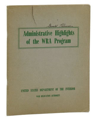 Item #140941066 Administrative Highlights of the WRA Program. Japanese Internment, War Relocation...