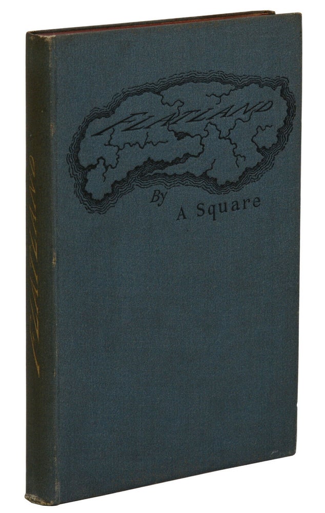 Item #140941143 Flatland: A Romance of Many Dimensions. Edwin A. Abbott, A Square, Pen name.