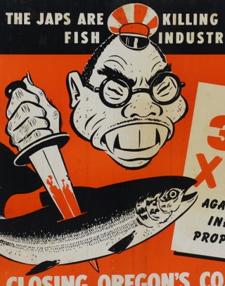 (Anti-Japanese WWII-era poster) The Japs are killing Alaska's fish industry