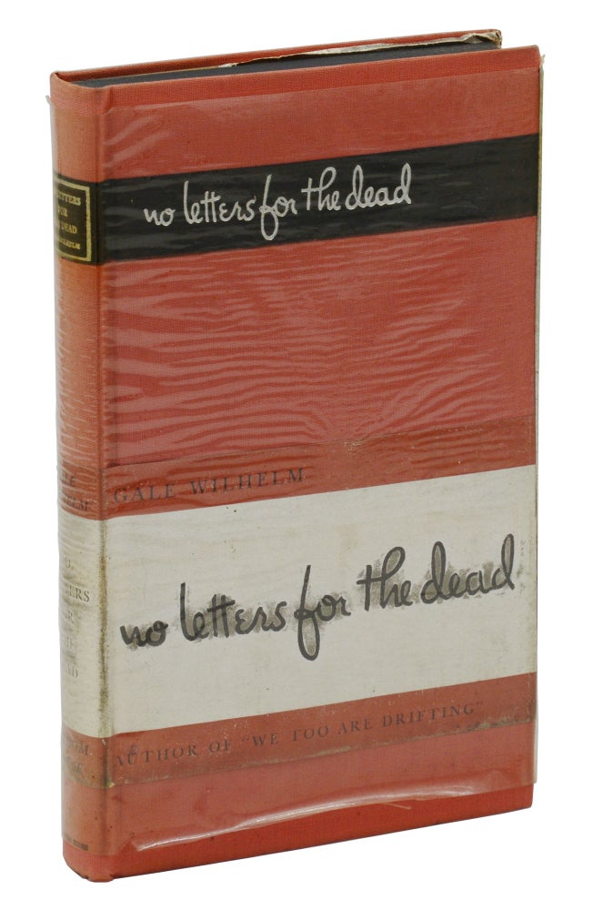 Item #140941290 No Letters for the Dead. Gale Wilhelm.