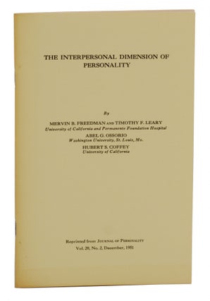 Item #140941313 The Interpersonal Dimension of Personality. Timothy Leary, Mervin B. Freedman,...