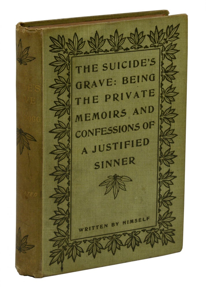Item #140941322 The Suicide's Grave: Being the Private Memoirs and Confessions of a Justified Sinner, With a Detail of Curious Traditionary Facts and Other Evidence by the Editor. James Hogg, R. Easton Stuart, Photogravures.