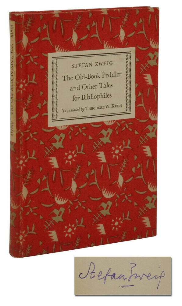 Item #140941343 The Old-Book Peddler and Other Tales for Bibliophiles. Stefan Zweig, Theodore W. Koch.