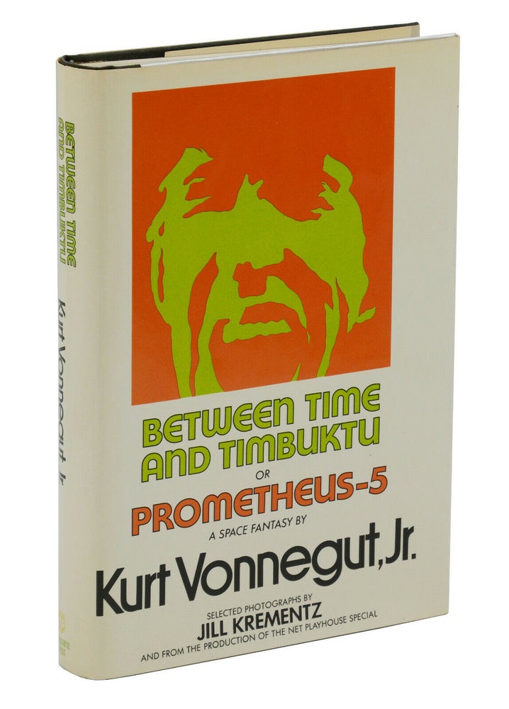 Item #140941413 Between Time and Timbuktu, or Prometheus-5: A Space Fantasy. Kurt Vonnegut, Jill Krementz, Photographer.