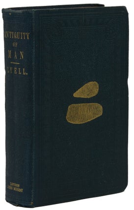Item #140941427 The Geological Evidences of the Antiquity of Man. Sir Charles Lyell
