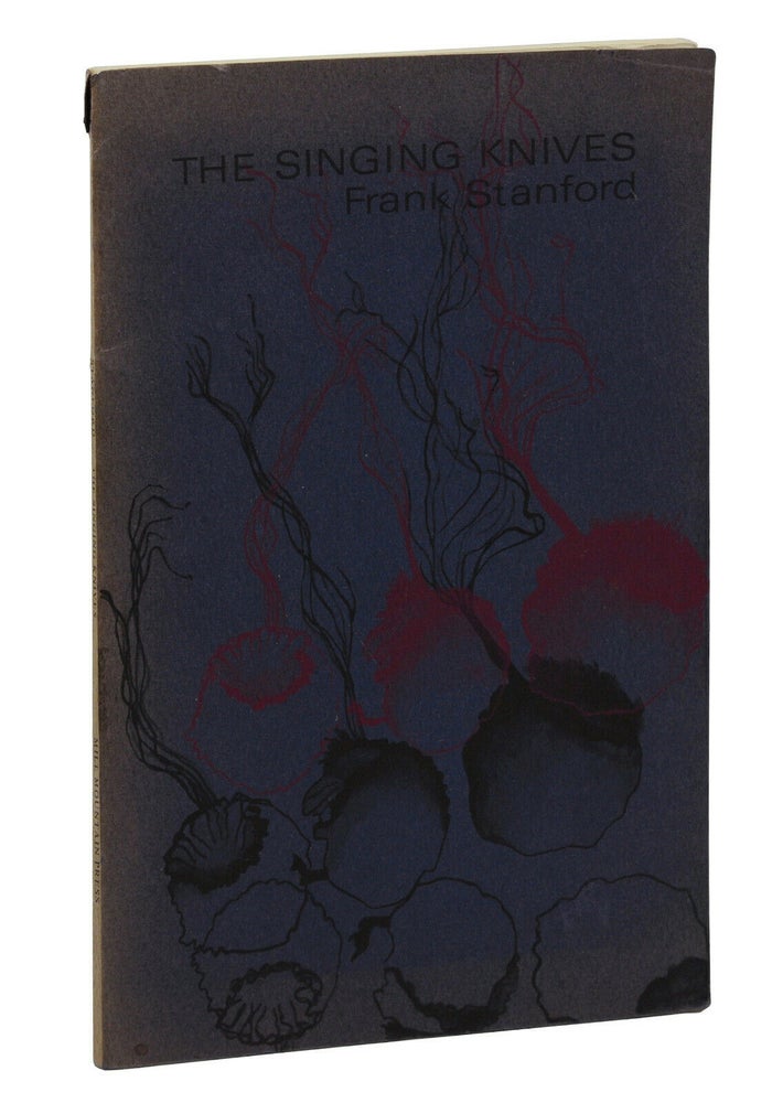 Item #140941441 The Singing Knives. Frank Stanford.