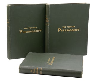 The Popular Phrenologist: A Journal of Mental Science and a Record of Human Nature