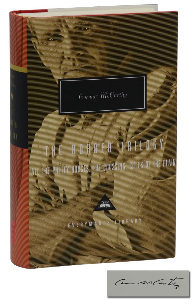 Item #140941492 The Border Trilogy: All the Pretty Horses, The Crossing, Cities of the Plain. Cormac McCarthy.