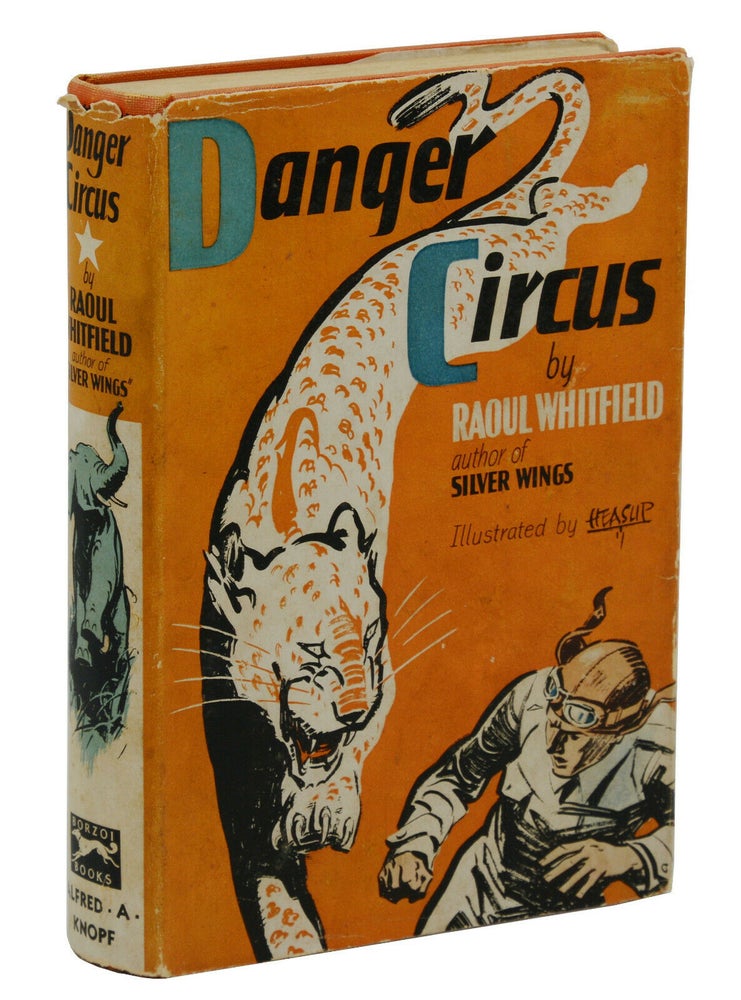 Item #140941540 Danger Circus. Raoul Whitfield, William Heaslip, Illustrations.