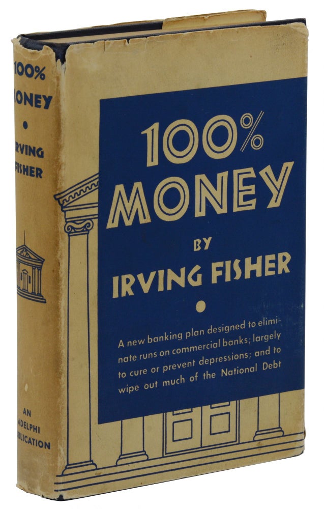 Item #140941544 100% Money. Irving Fisher.