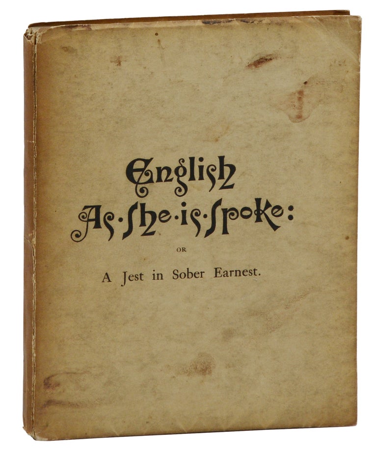 Item #140941548 English As She is Spoke: or A Jest in Sober Earnest (The Parchment Paper Series I). Pedro Carolino, José da Fonseca, James Millington, Introduction.