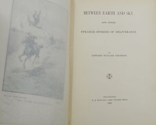 Between Earth and Sky: And Other Strange Stories of Deliverance