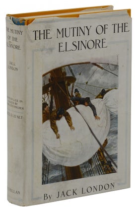 Item #140941682 The Mutiny of the Elsinore. Jack London