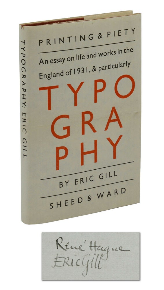 Item #140941773 (Typography) Printing & Piety: An Essay on Life and Works in the England of 1931, & Particularly Typography. Eric Gill, Rene Hague, Jackson Burke.