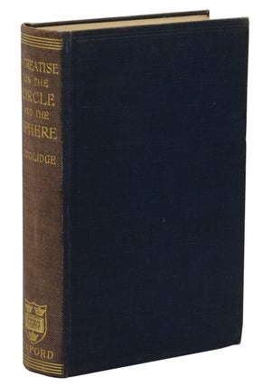 Item #140941805 A Treatise on the Circle and the Sphere. Julian Coolidge