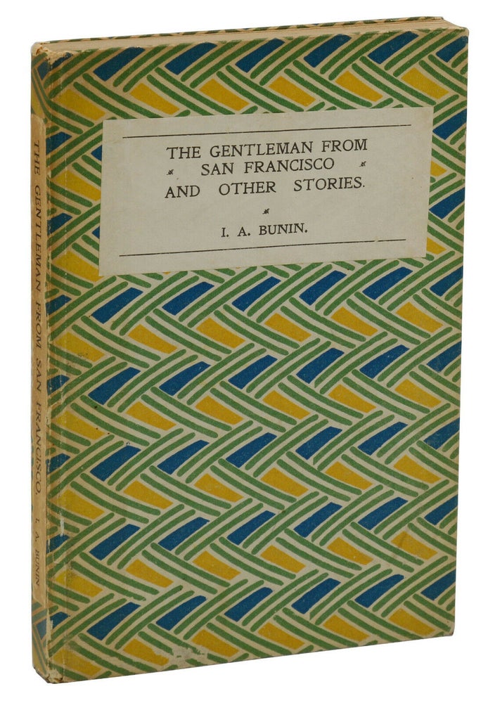 Item #140941838 The Gentleman from San Francisco and Other Stories. Ivan Bunin, D H. Lawrence, S. S. Koteliansky, Leonard Woolf.