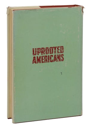 Uprooted Americans: The Japanese Americans and the War Relocation Authority During World War II