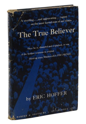 Item #140942036 The True Believer: Thoughts on the Nature of Mass Movements. Eric Hoffer
