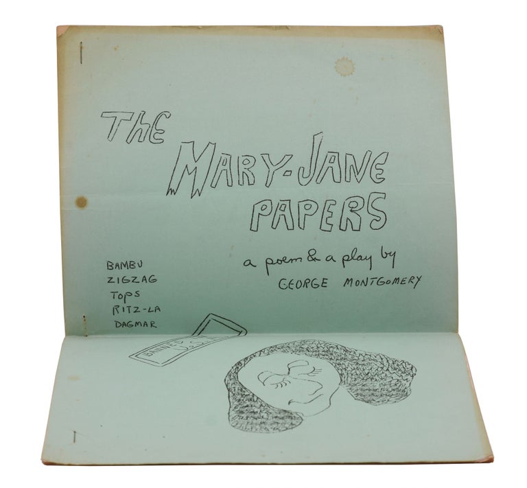 Item #140942054 The Mary-Jane Papers: A Poem & A Play. George Montgomery, d a. levy, Introduction.