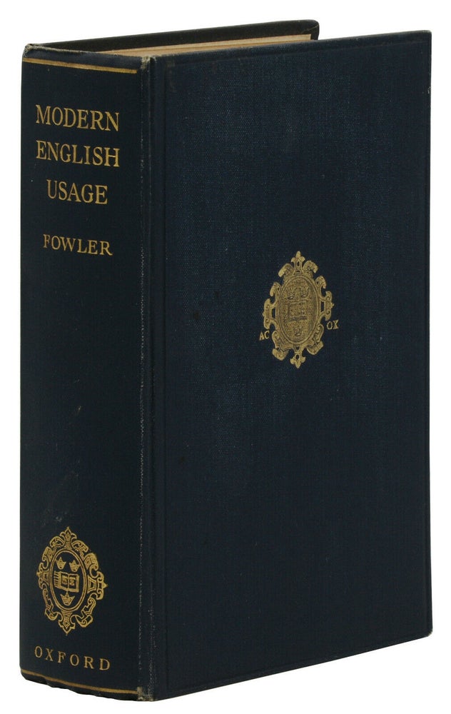 Item #140942099 A Dictionary of Modern English Usage. H. W. Fowler.