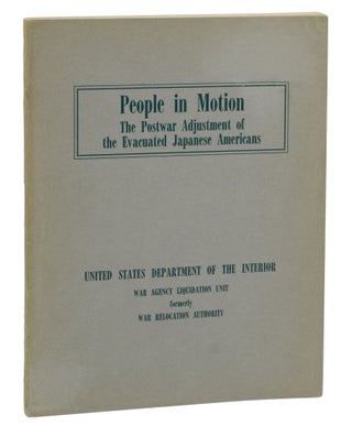 Item #140942131 People in Motion: The Postwar Adjustment of the Evacuated Japanese Americans....