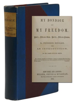 Item #140942190 My Bondage and My Freedom. Frederick Douglass