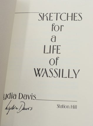 Sketches for a Life of Wassilly