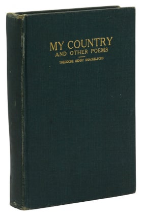 Item #140942261 My Country and Other Poems. Theodore Henry Shackelford, Charles Hastings Dodd,...