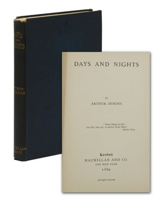 Item #140942309 Days and Nights. Arthur Symons