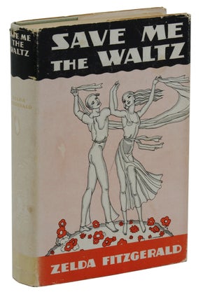 Item #140942321 Save Me the Waltz. Zelda Fitzgerald
