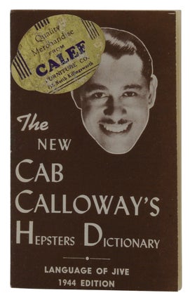 Item #140942404 The New Cab Calloway's Hepsters Dictionary: Language of Jive. Cab Calloway