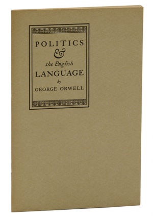Item #140942430 Politics & the English Language. George Orwell