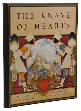 Item #140942494 The Knave of Hearts. Louise Saunders, Maxfield Parrish, Illustrations