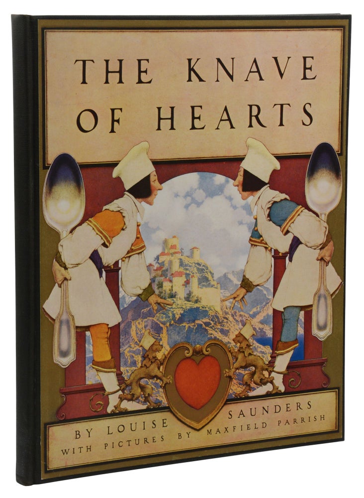 Item #140942494 The Knave of Hearts. Louise Saunders, Maxfield Parrish, Illustrations.