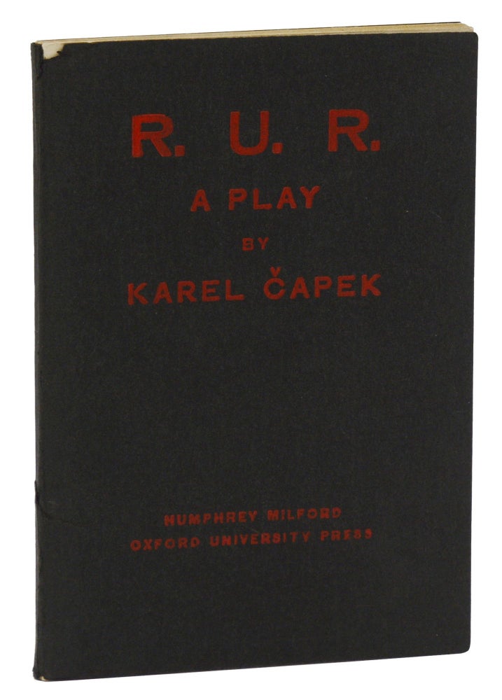 Item #140942509 R.U.R. (Rossum's Universal Robots): A Play in Three Acts and an Epilogue. Karel Capek, P. Selver, Nigel Playfair, Stage Adapter.