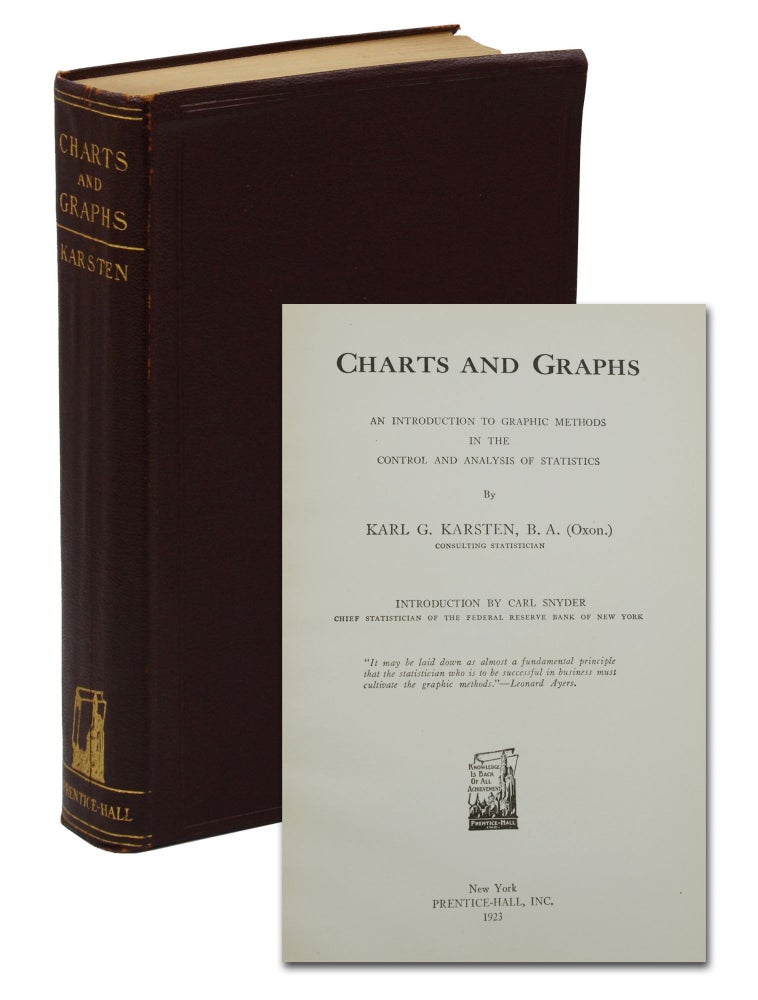 Item #140942528 Charts and Graphs An Introduction to Graphic Methods in the Control and Analysis of Statistics. Karl G. Karsten, Carl Snyder, Introduction.