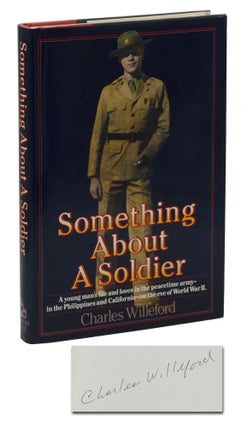 Item #140942553 Something About A Soldier. Charles Willeford
