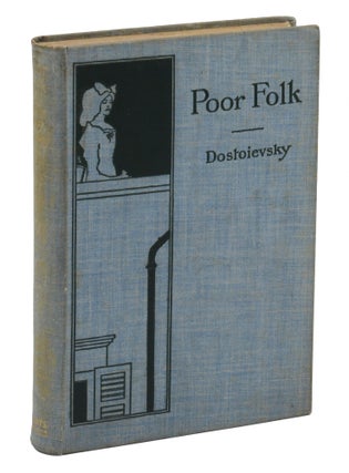 Item #140942593 Poor Folk. Fyodor Dostoyevsky, Lena Milman, George Moore, Aubrey Beardsley, Preface