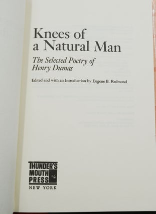 Knees of a Natural Man: The Selected Poetry of Henry Dumas