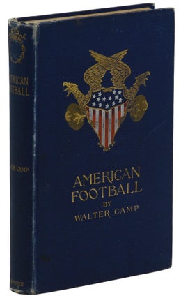 Item #140942601 American Football. Walter Camp