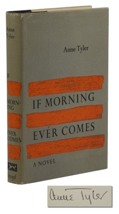 Item #140942618 If Morning Ever Comes. Anne Tyler