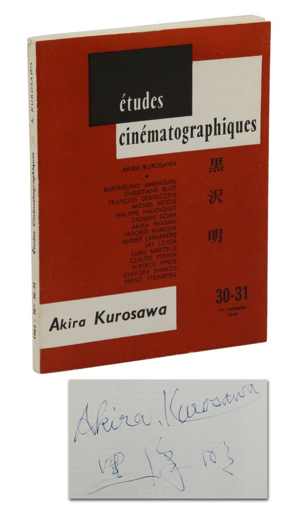 Item #140942620 Etudes Cinematographiques: Akira Kurosawa, Nos. 30-31. Akira Kurosawa, Michel Esteve.