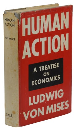 Item #140942695 Human Action: A Treatise on Economics. Ludwig von Mises