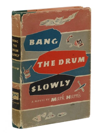 Bang the Drum Slowly