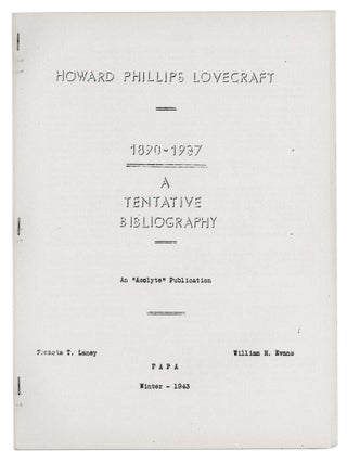 Item #140942865 Howard Phillips Lovecraft, 1890-1937: A Tentative Bibliography. H. P. Lovecraft,...