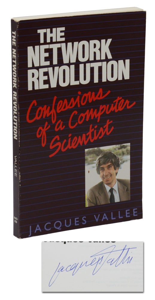 Item #140943016 The Network Revolution: Confessions of a Computer Scientist. Jacques Vallee.