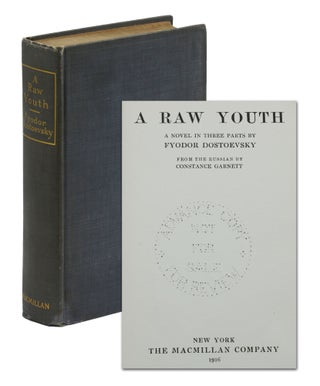 Item #140943029 A Raw Youth: A Novel in Three Parts (The Novels of Fyodor Dostoevsky VII). Fyodor...