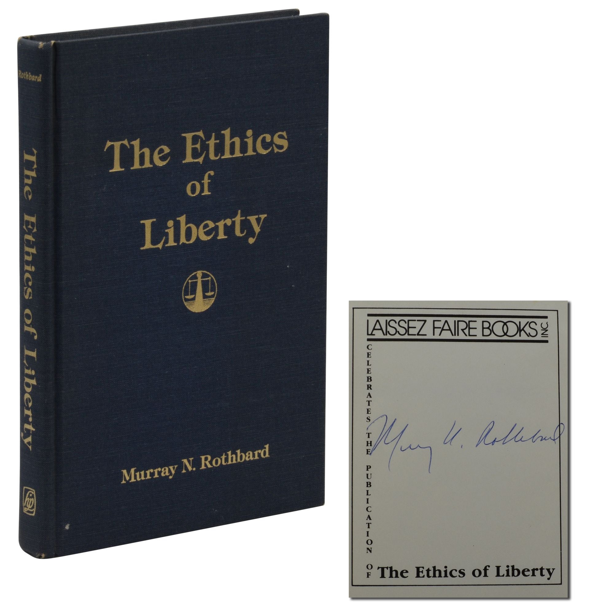 The Ethics of Liberty by Murray N. Rothbard on Burnside Rare Books